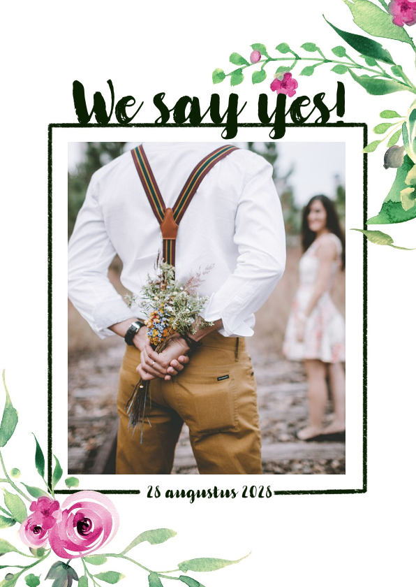 We say yes! Trouwkaart Stijlvol wit met bloemen - Trouwkaarten Trouwkaarten - We say yes! Trouwkaart Stijlvol wit met bloemen