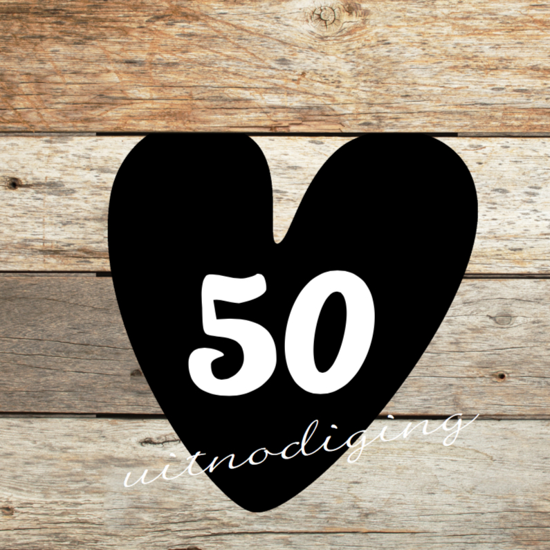 50 jaar feest- uitnodiging met hout - Uitnodigingen Uitnodigingen - 50 jaar feest- uitnodiging met hout