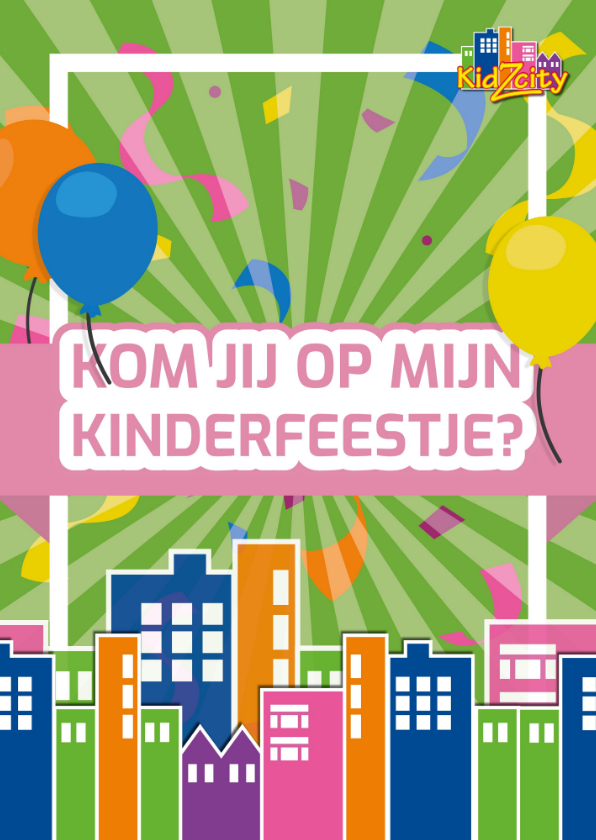Feest in KidZcity - Uitnodigingen Uitnodigingen - Feest in KidZcity