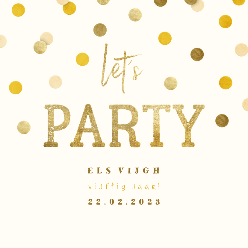 Uitnodigingen - Uitnodiging gouden 'let's party' met confetti