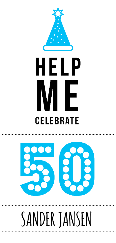 Uitnodiging 'Help Me Celebrate 50!' - Uitnodigingen Uitnodigingen - Uitnodiging 'Help Me Celebrate 50!'