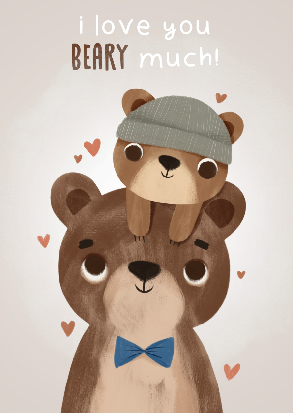 Vaderdag kaarten - Lieve vaderdagkaart met beertjes, I love you beary much!