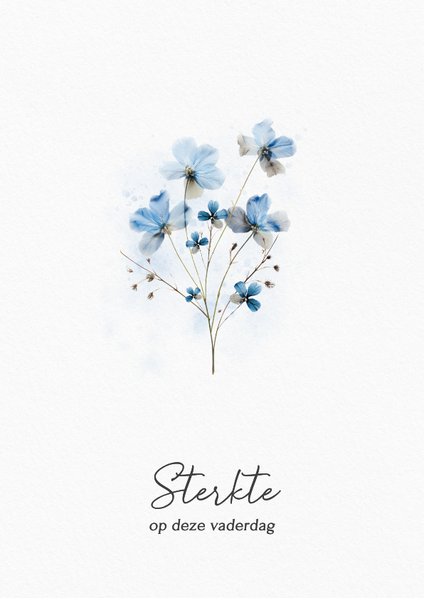 Sterkte deze vaderdag kaart met blauwe bloemetjes - Vaderdag kaarten Vaderdag kaarten - Sterkte deze vaderdag kaart met blauwe bloemetjes