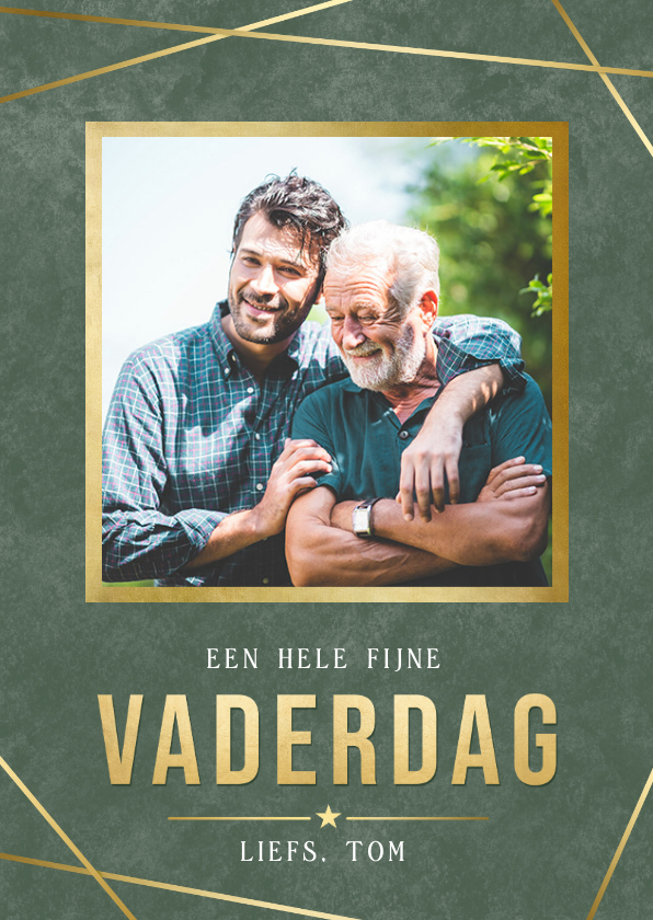 Stijlvolle groene met gouden vaderdagkaart met eigen foto - Vaderdag kaarten Vaderdag kaarten - Stijlvolle groene met gouden vaderdagkaart met eigen foto