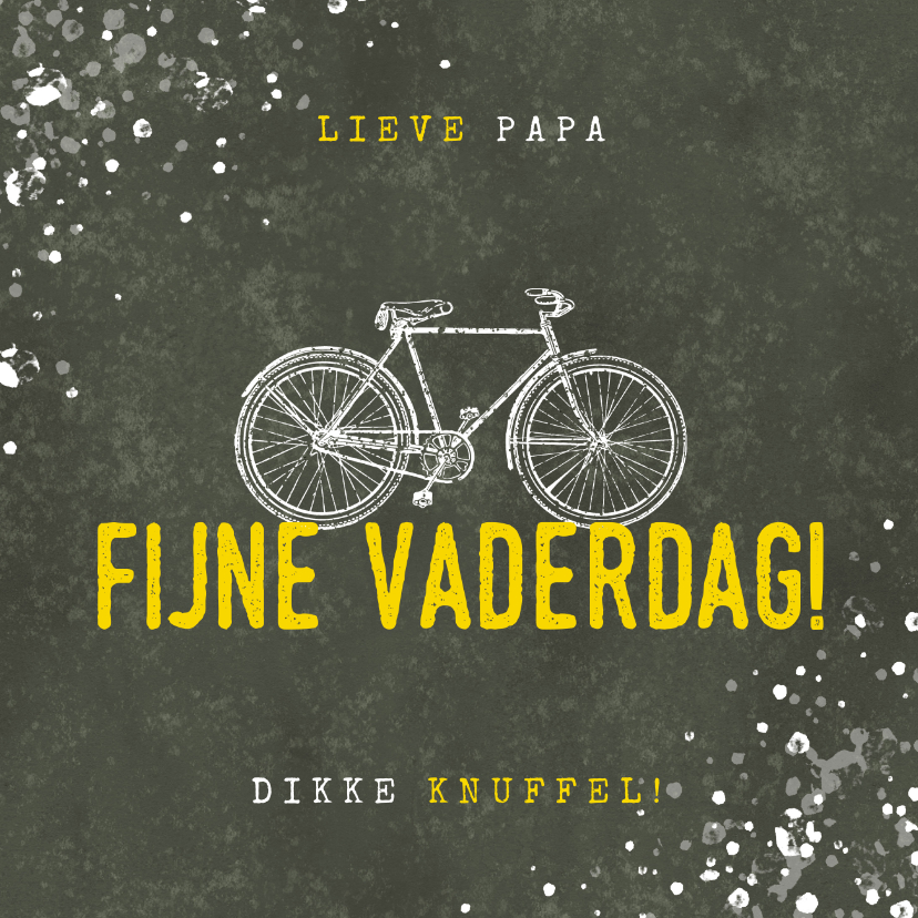 Stoere vaderdag kaart fijne vaderdag met fiets en spetters - Vaderdag kaarten Vaderdag kaarten - Stoere vaderdag kaart fijne vaderdag met fiets en spetters