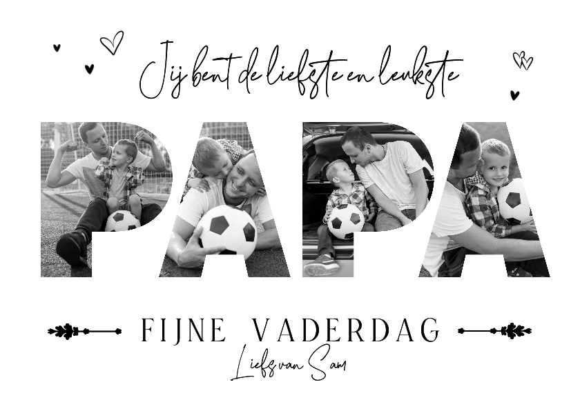 Vaderdag fotokaart liefste papa hartjes zwart wit stoer - Vaderdag kaarten Vaderdag kaarten - Vaderdag fotokaart liefste papa hartjes zwart wit stoer