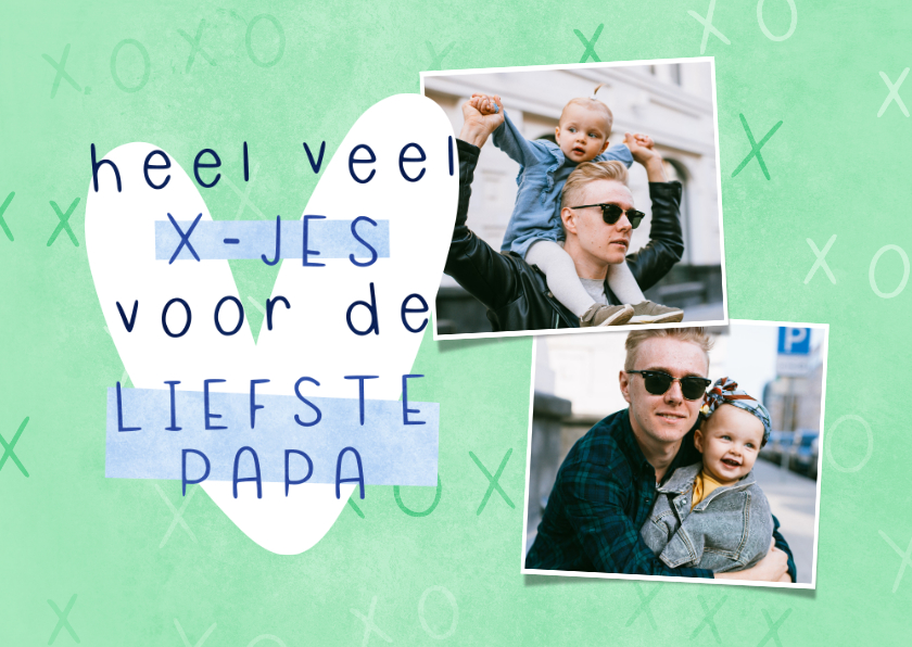 Vaderdag kaarten - Vaderdag kaart 2 foto's veel kusjes voor de liefste papa