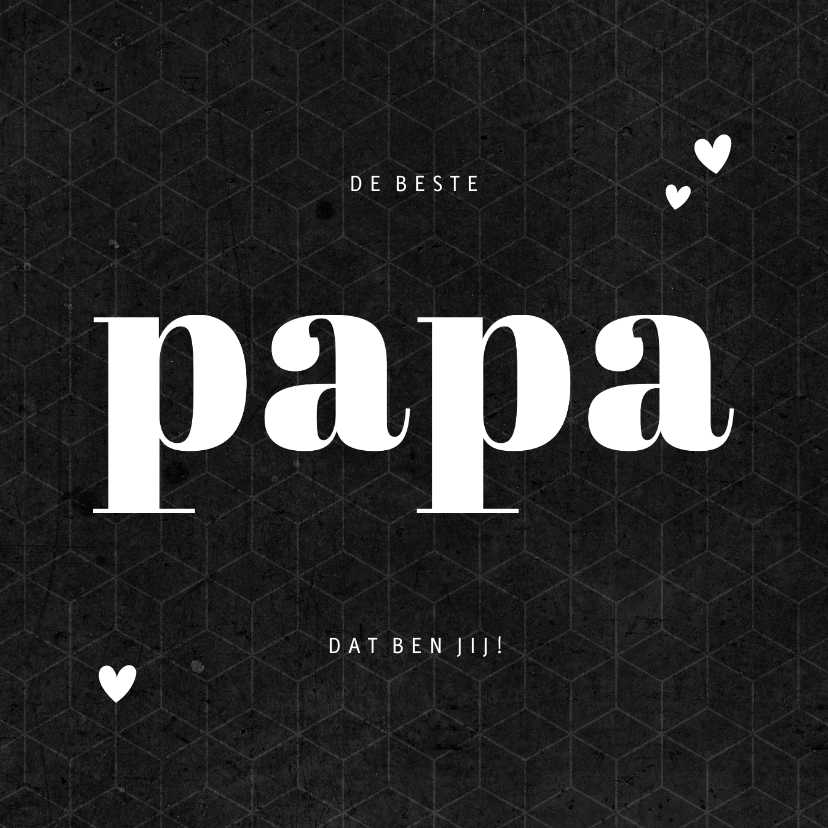 Vaderdag kaarten - Vaderdagkaart beste PAPA grafisch