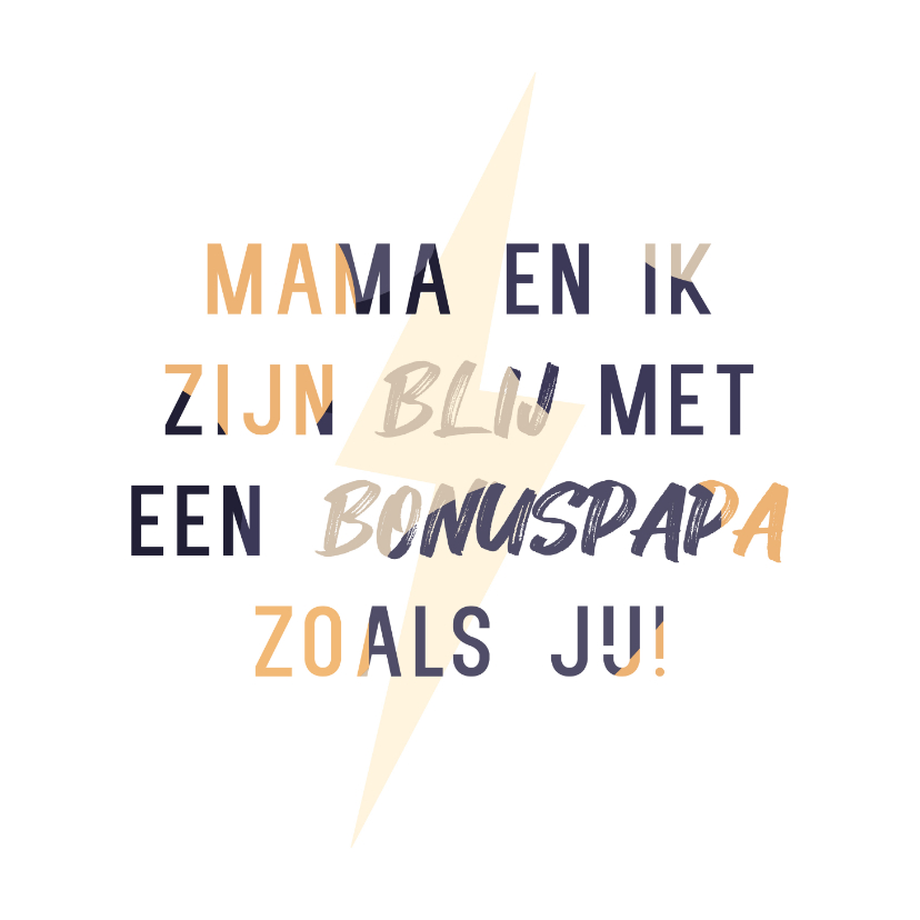 Vaderdagkaart blij met een bonuspapa zoals jij - Vaderdag kaarten Vaderdag kaarten - Vaderdagkaart blij met een bonuspapa zoals jij