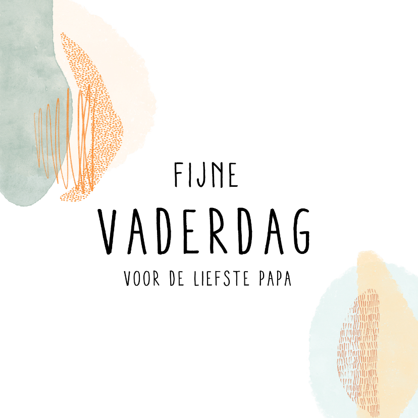 Vaderdag kaarten - Vaderdagkaart de liefste papa