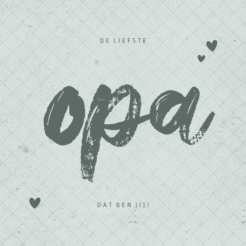Vaderdagkaart liefste opa grafisch - Vaderdag kaarten Vaderdag kaarten - Vaderdagkaart liefste opa grafisch