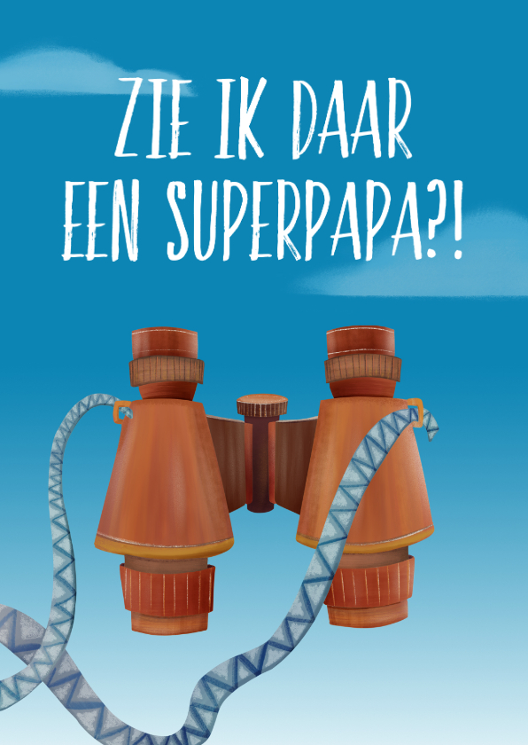 Vaderdagkaart met verrekijker - Vaderdag kaarten Vaderdag kaarten - Vaderdagkaart met verrekijker