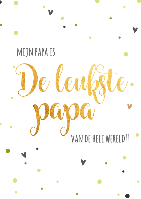 Vaderdagkaart mijn papa is de leukste van de wereld - Vaderdag kaarten Vaderdag kaarten - Vaderdagkaart mijn papa is de leukste van de wereld