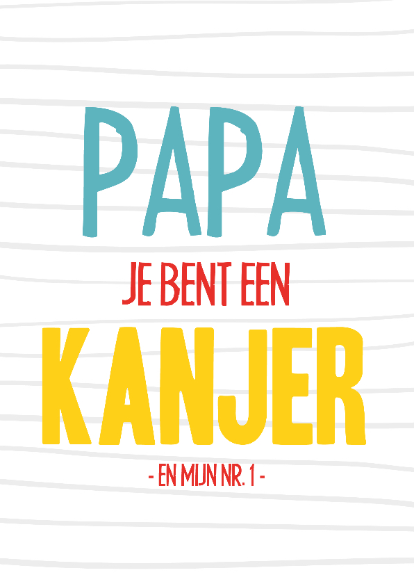 Vaderdagkaart papa is een kanjer - Vaderdag kaarten Vaderdag kaarten - Vaderdagkaart papa is een kanjer