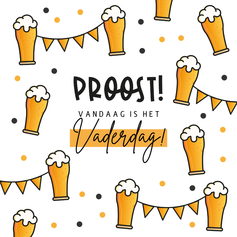 Vaderdag kaarten - Vaderdagkaart proost biertjes feest vlaggen fijne Vaderdag