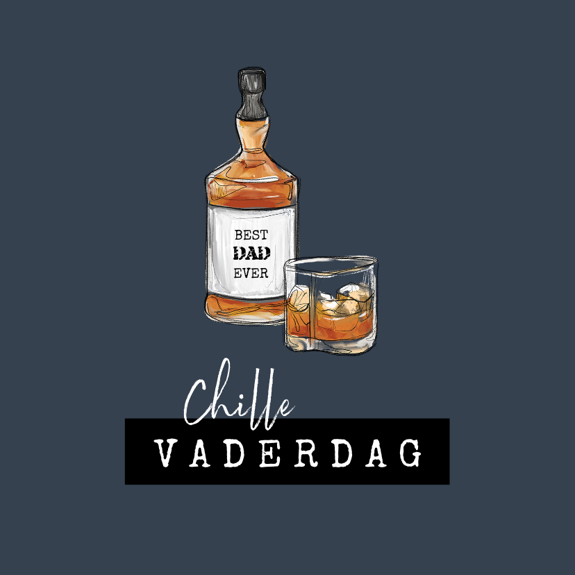 Vaderdag kaarten - Vaderdagkaart stoer whiskey opa vader chill