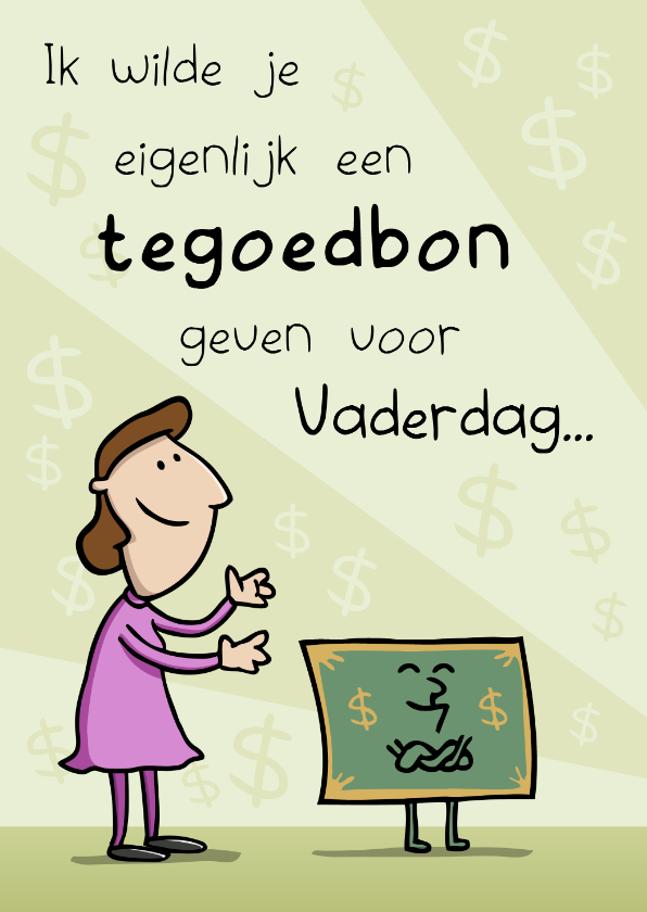 Vaderdag kaarten - Vaderdagkaart Té-goed-bon (dochter/vrouw)