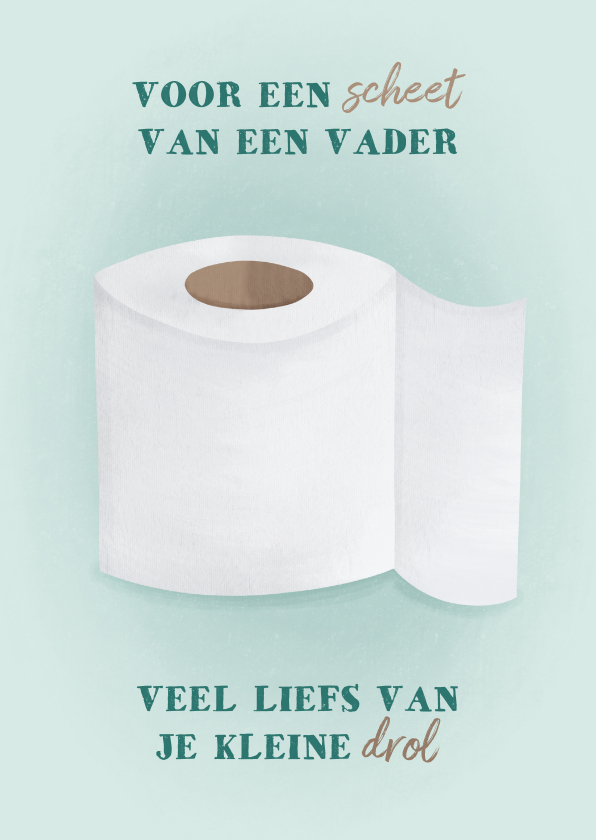 Vaderdag kaarten - Vaderdagkaart voor een scheet van een vader wc rol