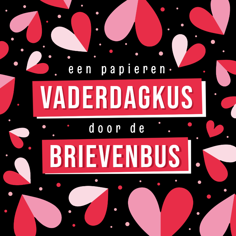 Zwarte vaderdagkaart met rode hartjes - kus door brievenbus - Vaderdag kaarten Vaderdag kaarten - Zwarte vaderdagkaart met rode hartjes - kus door brievenbus
