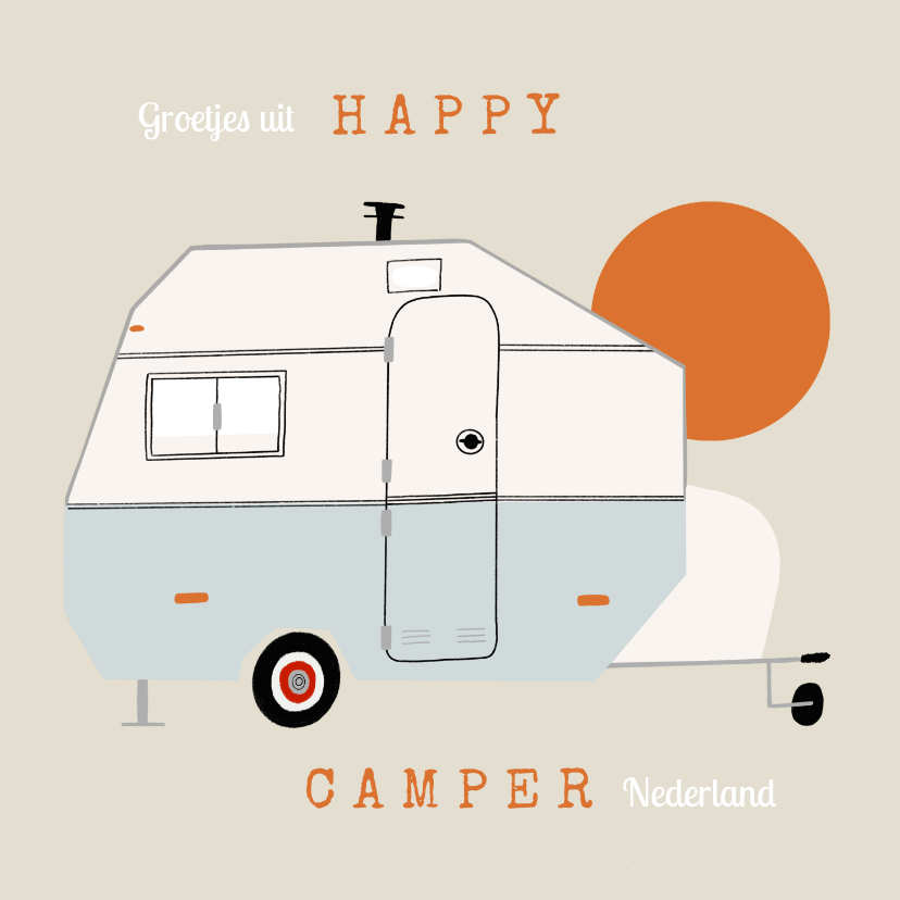 Vakantiekaarten - Vakantiekaart happy camper caravan illustratie zon groetjes