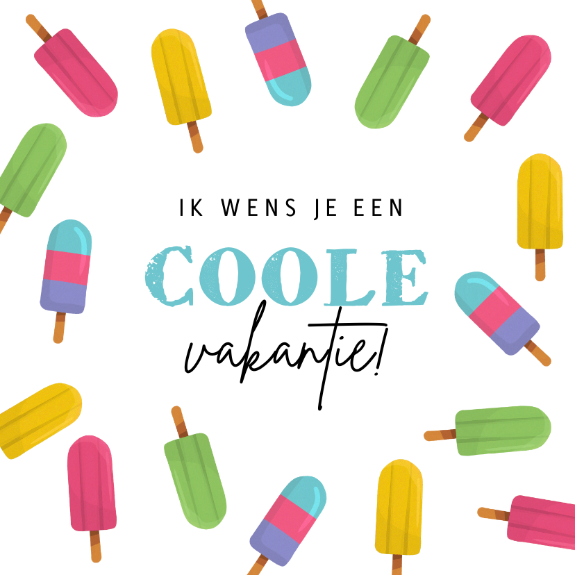 Vakantiekaarten - Vakantiekaart ijsjes vrolijk coole vakantie