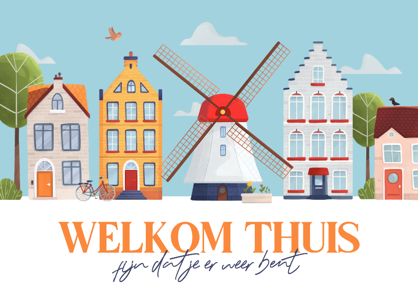 Vakantiekaarten - Vakantiekaart welkom thuis in Nederland molen Holland