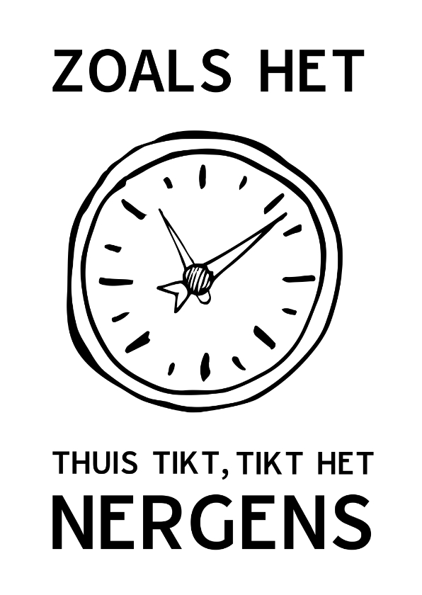 Vakantiekaarten - Vakantiekaart zoals het klokje thuis tikt..