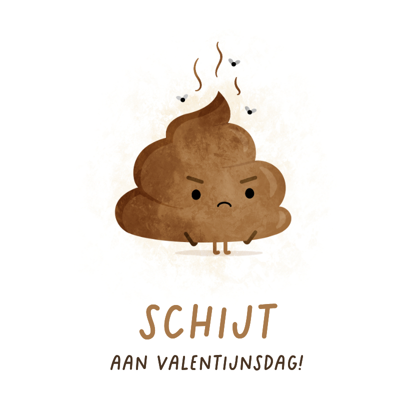 Valentijnskaarten - Grappige anti Valentijnsdag kaart man - Schijt aan Valentijn