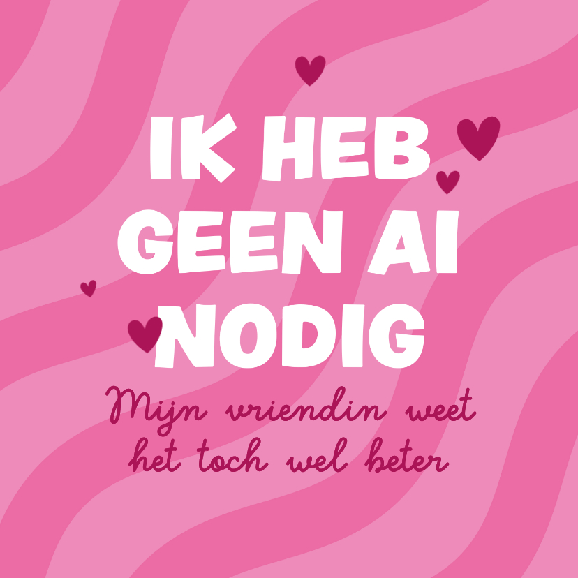 Valentijnskaarten - Grappige valentijnskaart AI humor roze hartjes