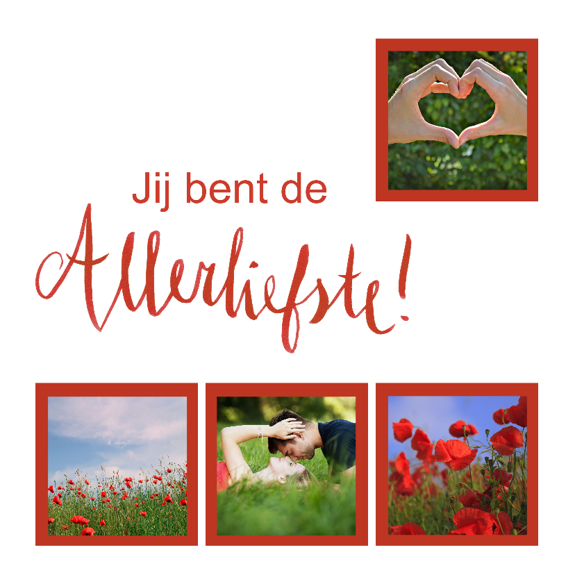 Jij bent de allerliefste valentijnskaart met fotocollage - Valentijnskaarten Valentijnskaarten - Jij bent de allerliefste valentijnskaart met fotocollage