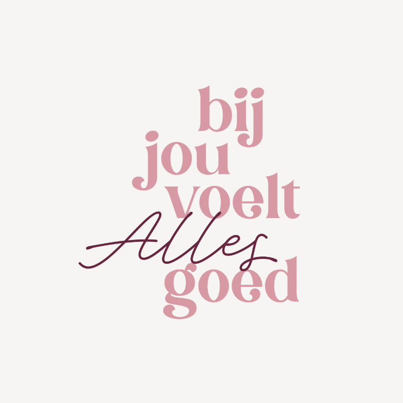 Valentijnskaarten - Lief valentijnskaartje bij jou voelt alles goed