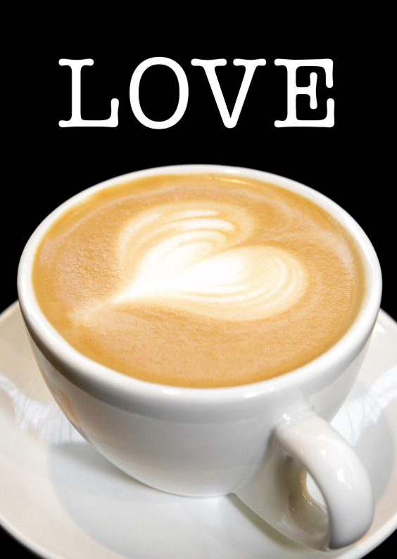 LOVE - koffie - Cappuccino - OT - Valentijnskaarten Valentijnskaarten - LOVE - koffie - Cappuccino - OT