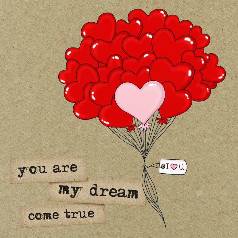 Valentijn Dream Come True - TJ - Valentijnskaarten Valentijnskaarten - Valentijn Dream Come True - TJ