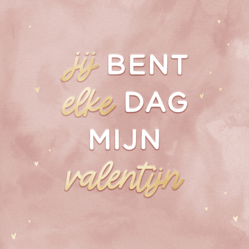 Valentijnskaarten - Valentijnsdag te laat elke dag mijn valentijn roze waterverf