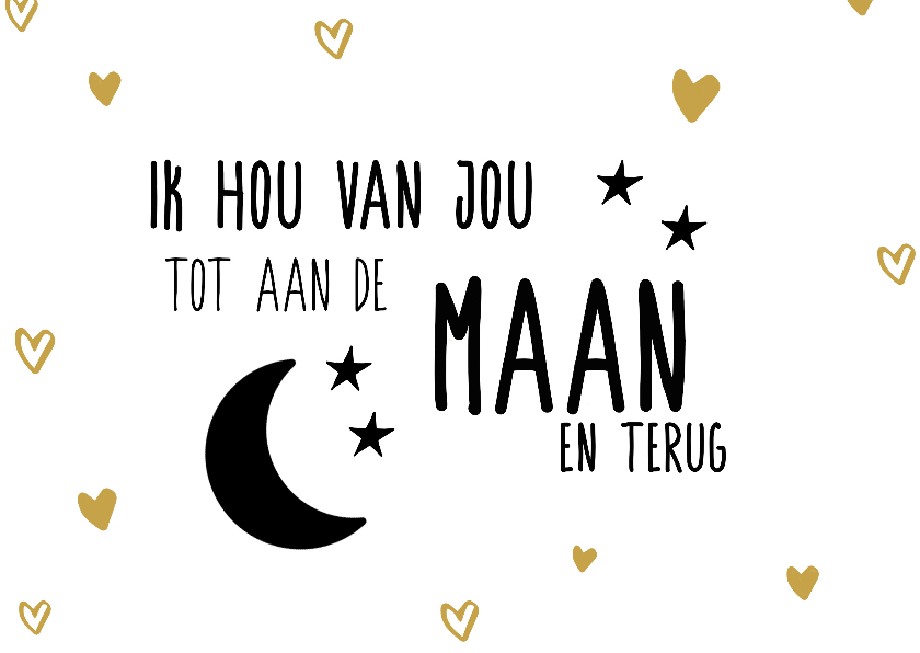 Valentijnsdagkaart tot de maan en terug - Valentijnskaarten Valentijnskaarten - Valentijnsdagkaart tot de maan en terug