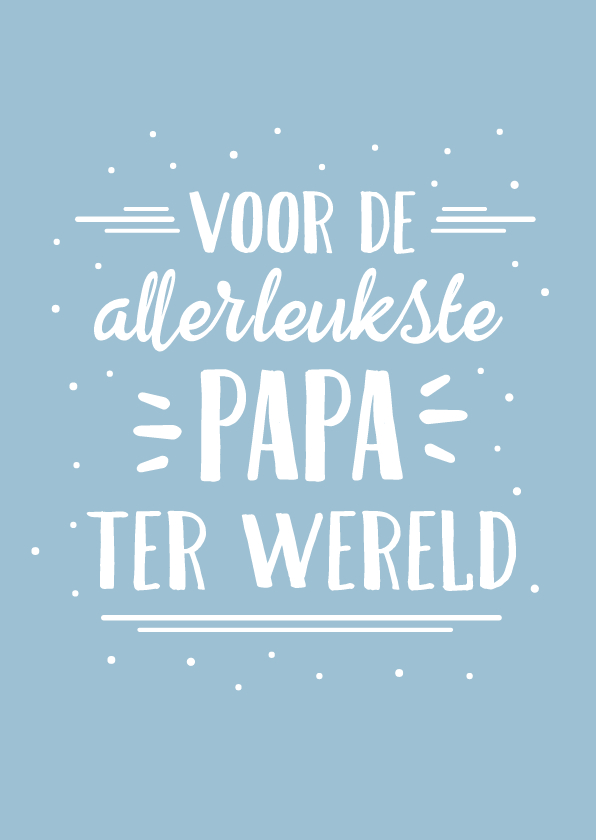 Valentijnskaarten - Valentijnskaart handlettering voor de liefste papa of opa