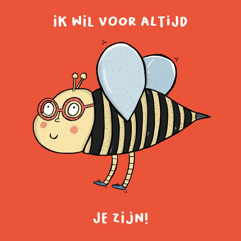 Valentijnskaart Ik wil voor altijd bij je zijn... - Valentijnskaarten Valentijnskaarten - Valentijnskaart Ik wil voor altijd bij je zijn...