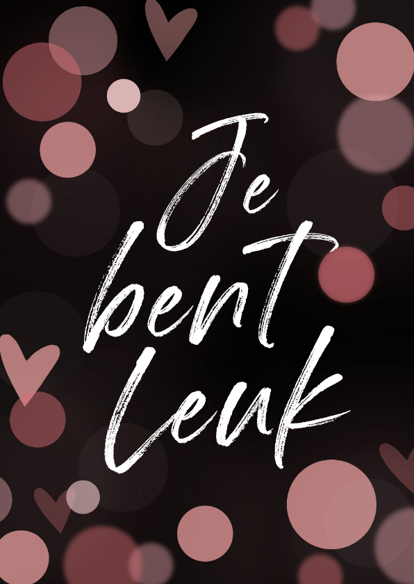 Valentijnskaarten - Valentijnskaart je bent leuk!