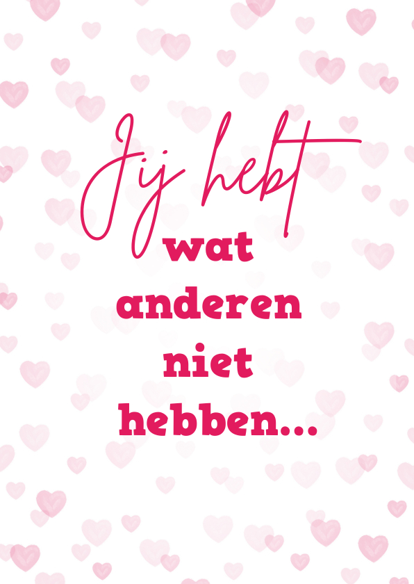 Valentijnskaarten - Valentijnskaart 'Jij hebt mijn hart'