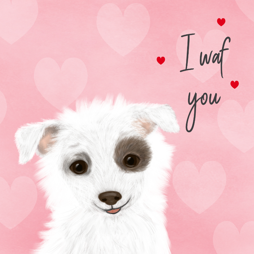 Valentijnskaarten - Valentijnskaart met hondje