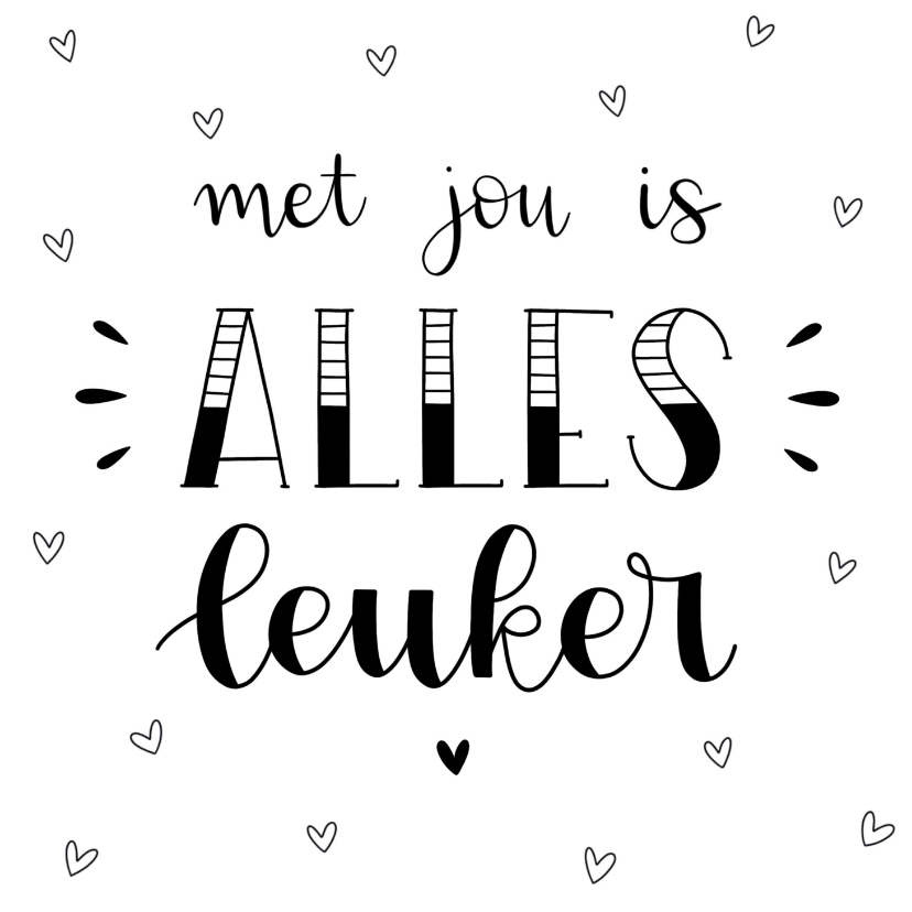 Valentijnskaarten - Valentijnskaart - Met jou is alles leuker