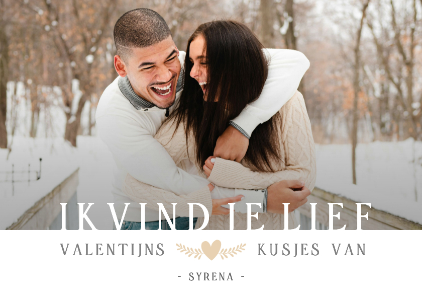 Valentijnskaarten - Valentijnskaart met jullie grote eigen foto ik vind je lief 