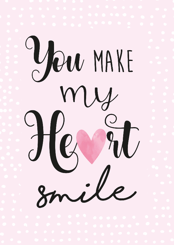 Valentijnskaart smile - Valentijnskaarten Valentijnskaarten - Valentijnskaart smile