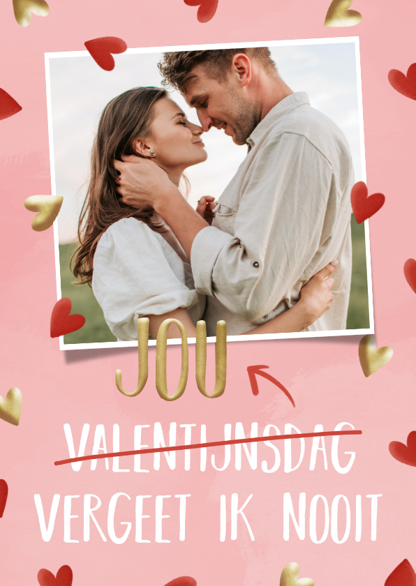 Valentijnskaarten - Valentijnskaart Valentijnsdag vergeten met hartjes en foto's