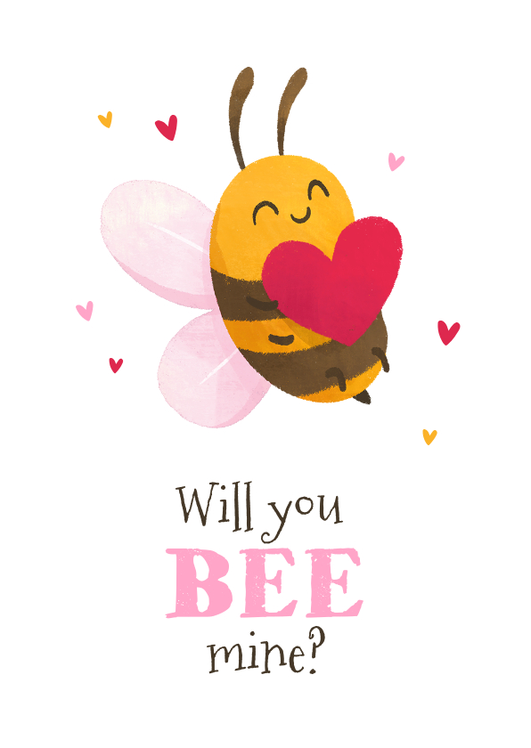 Valentijnskaarten - Valentijnskaart will you bee mine grappig bij hartjes