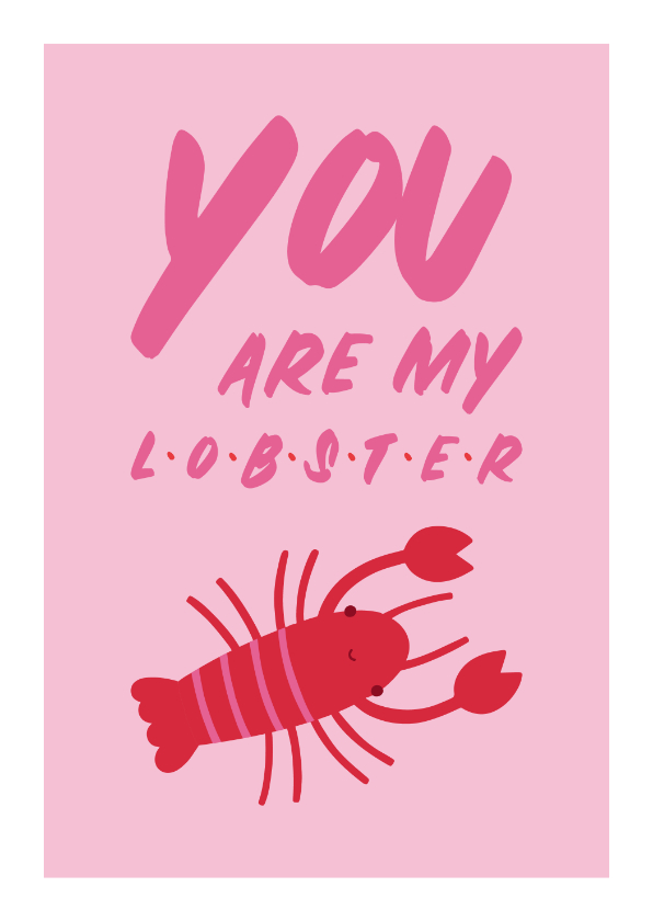 Valentijnskaarten - Valentijnskaart you are my lobster roze
