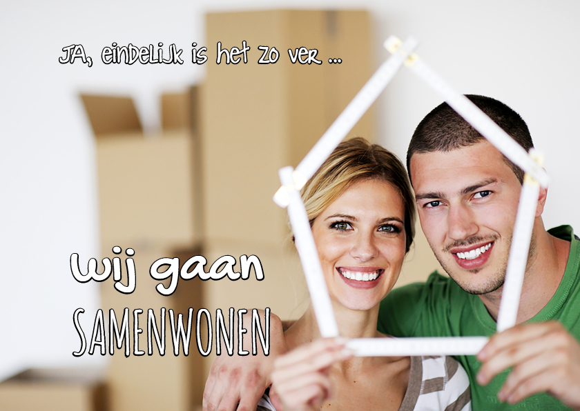 Samenwonen - eigen foto - OT - Verhuiskaarten Verhuiskaarten - Samenwonen - eigen foto - OT