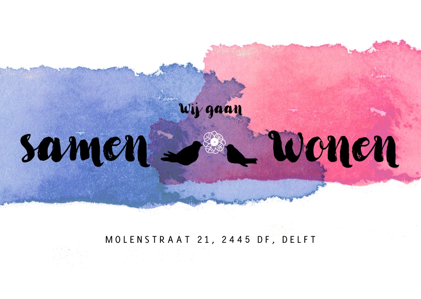 Samenwonen kaart met blauw en roos kleurvlek en vogels - Verhuiskaarten Verhuiskaarten - Samenwonen kaart met blauw en roos kleurvlek en vogels