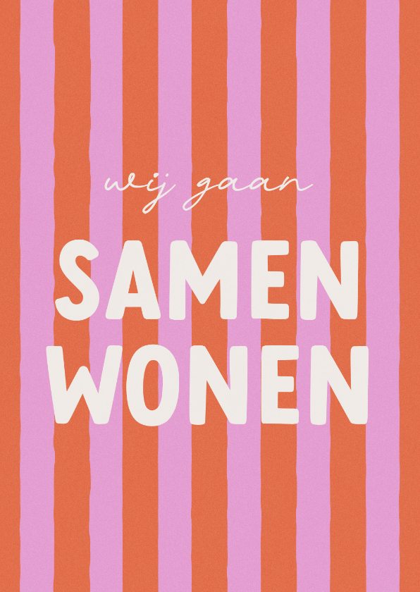 Verhuiskaarten - Verhuiskaart wij gaan samenwonen roze oranje gestreept