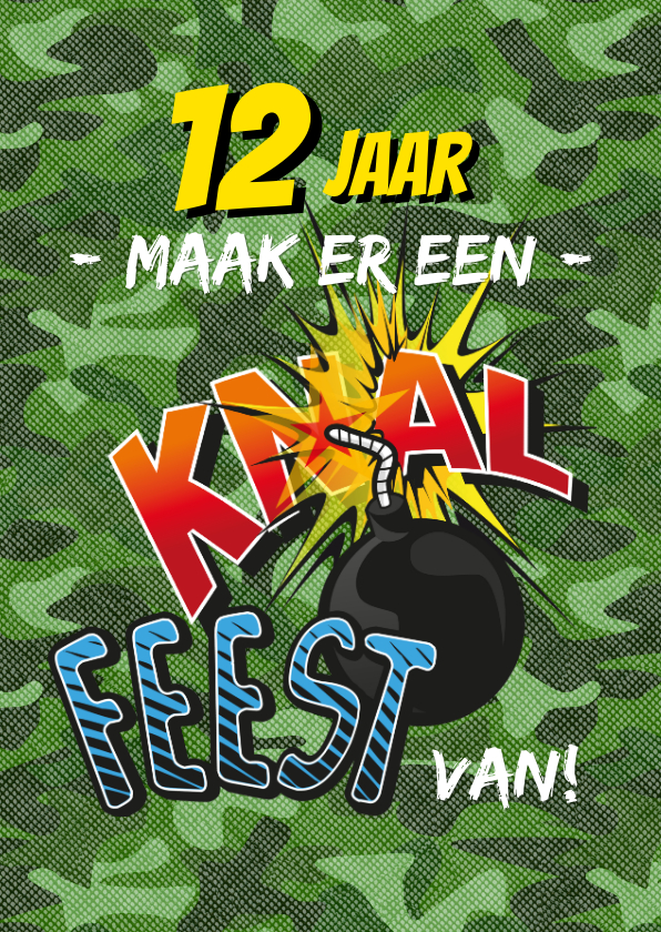 camouflage knalfeest groen leeftijd - Verjaardagskaarten Verjaardagskaarten - camouflage knalfeest groen leeftijd